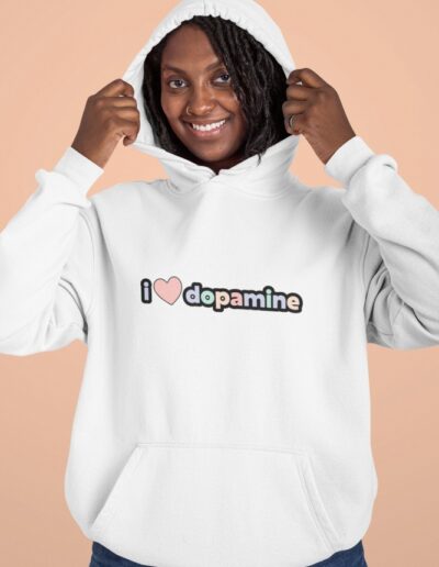 I Love Dopamine Unisex Hoodie