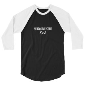 Neurodivergent 3/4 Sleeve Raglan Shirt