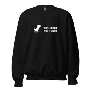 404 Error Not Found Unisex Sweatshirt