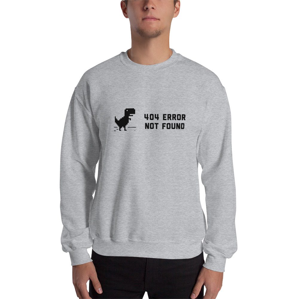 404 Error Not Found Unisex Sweatshirt