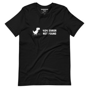 404 Error Not Found Unisex T-Shirt