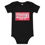 Handle With Care – FRAGILE Baby One Piece