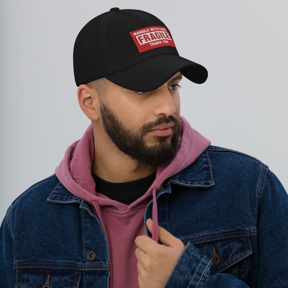 Handle With Care – FRAGILE Dad Hat