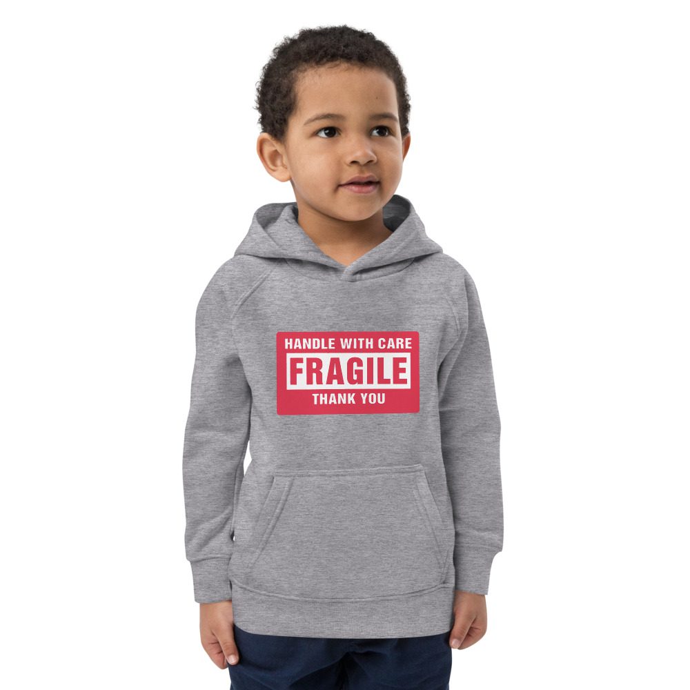 Handle With Care – FRAGILE Kids Eco Hoodie