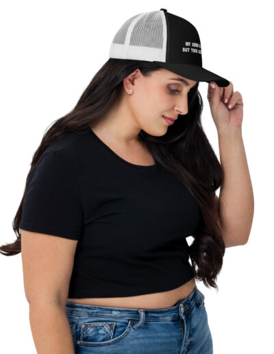 My ADHD Is Chronic But This Ass Is Iconic Trucker Cap