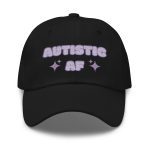 Autistic AF Dad Hat