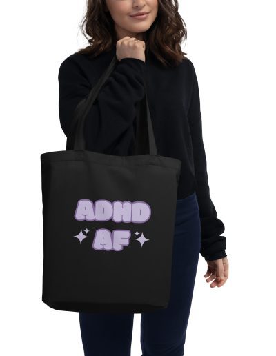 ADHD AF Eco Tote Bag