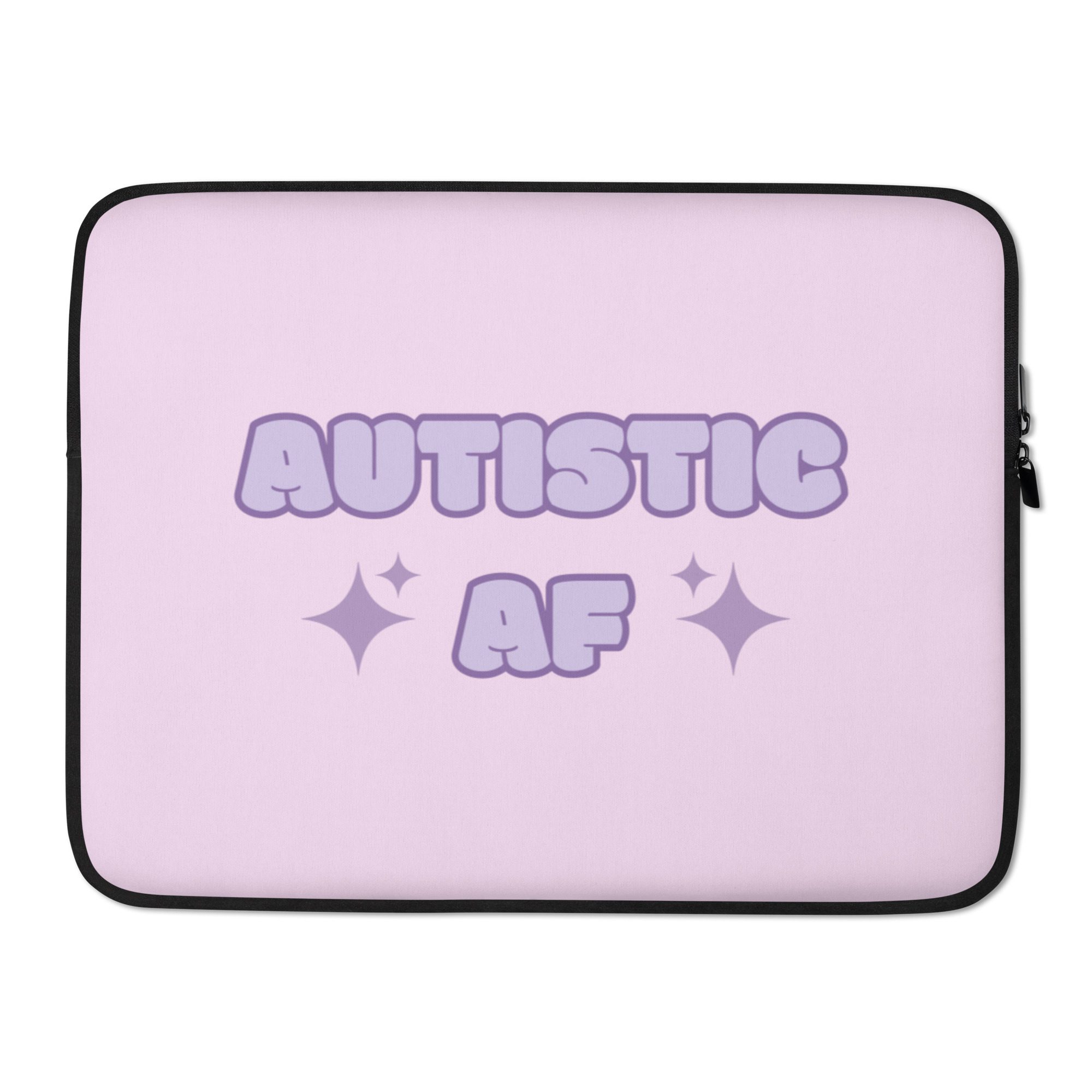 Autistic AF Laptop Sleeve