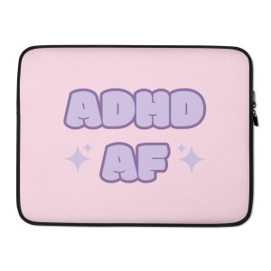 ADHD AF Laptop Sleeve