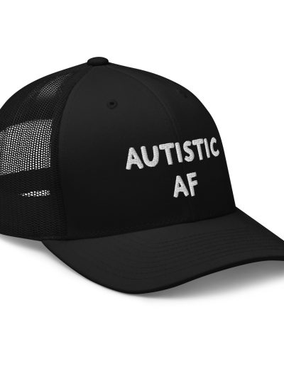 Autistic AF Trucker Cap