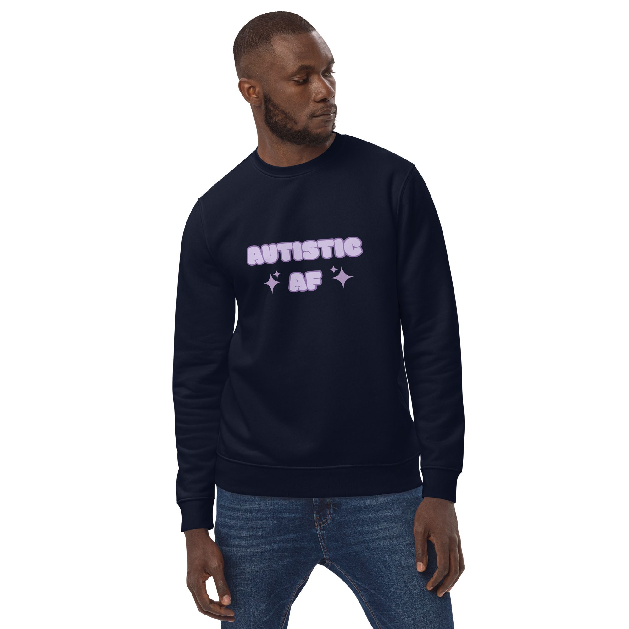 Autistic AF Unisex Eco Sweatshirt