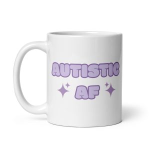 Autistic AF Glossy Mug