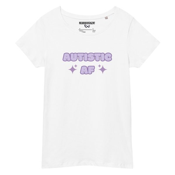 Autistic AF Women’s Organic T-shirt