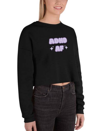 ADHD AF Crop Sweatshirt