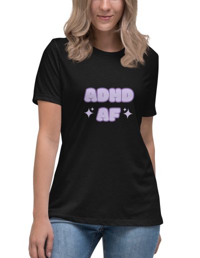 ADHD AF Women's T-Shirt