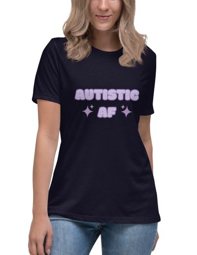 Autistic AF Women's Relaxed T-Shirt