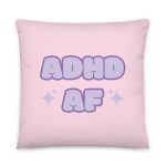 ADHD AF Pillow