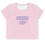 ADHD AF Crop T-shirt