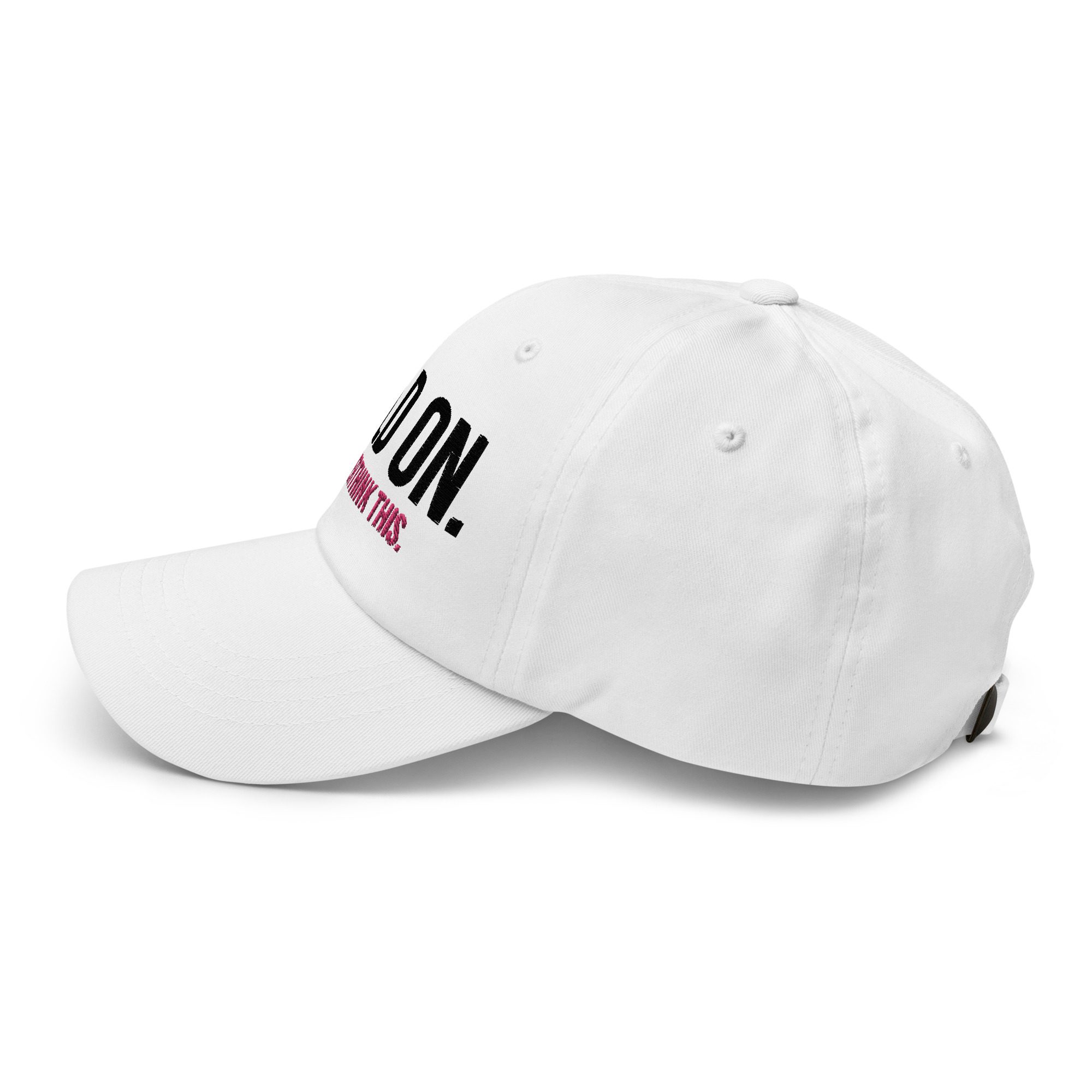 Hold On Let Me Overthink This Dad Hat