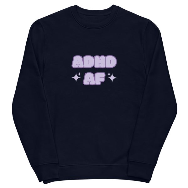 ADHD AF Unisex Eco Sweatshirt