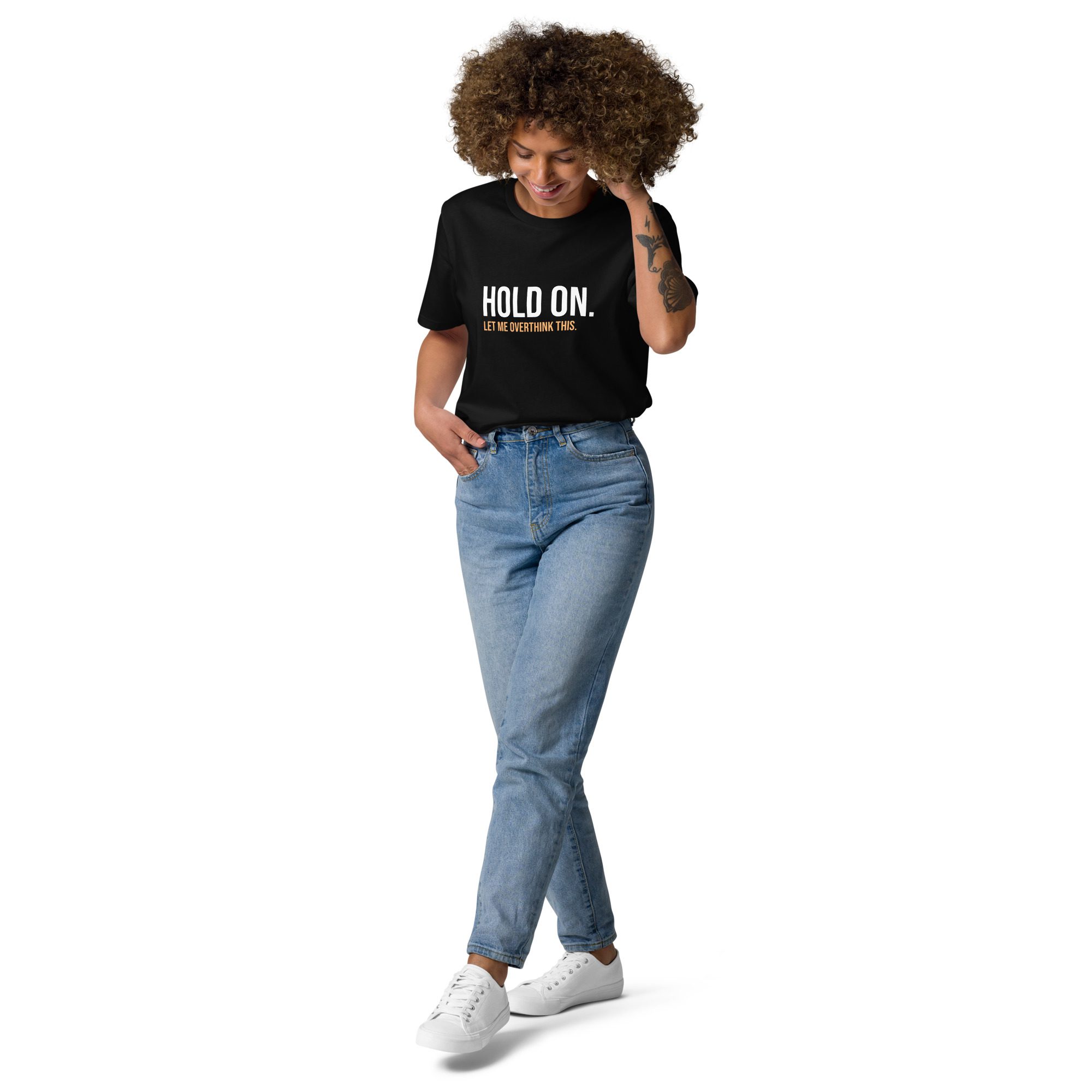 Hold On Let Me Overthink This Unisex Organic Cotton T-shirt