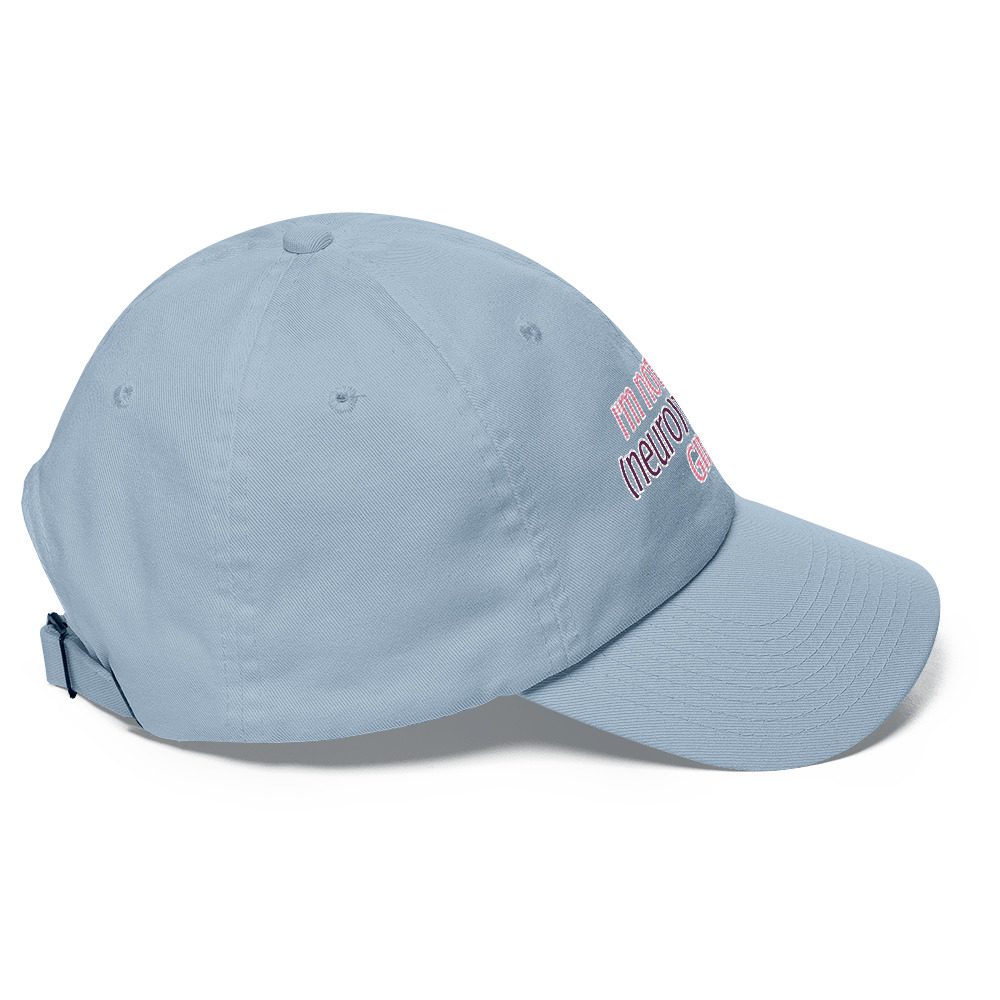 I’m Not Your Neurotypical Girl Dad Hat
