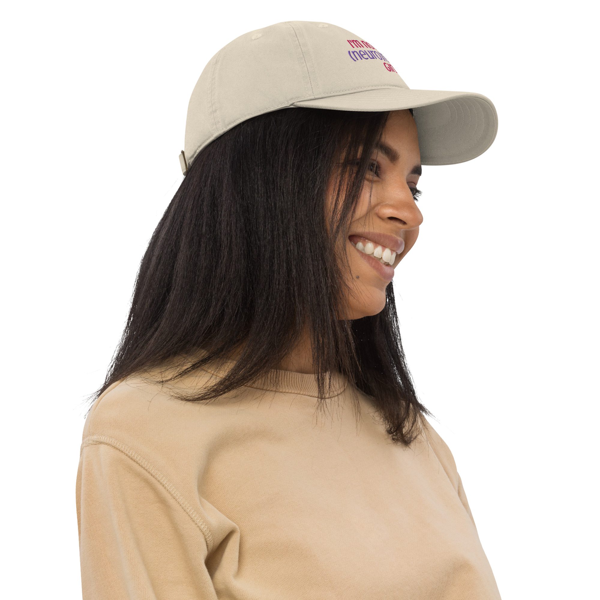I’m Not Your Neurotypical Girl Organic Dad Hat