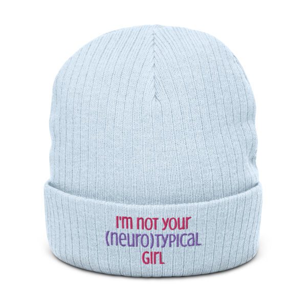 I’m Not Your Neurotypical Girl Ribbed Knit Beanie