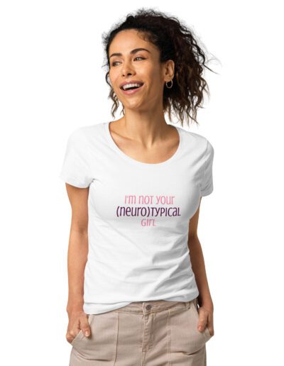 I’m Not Your Neurotypical Girl Basic Organic T-shirt