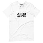 ADHD Gang Unisex T-shirt