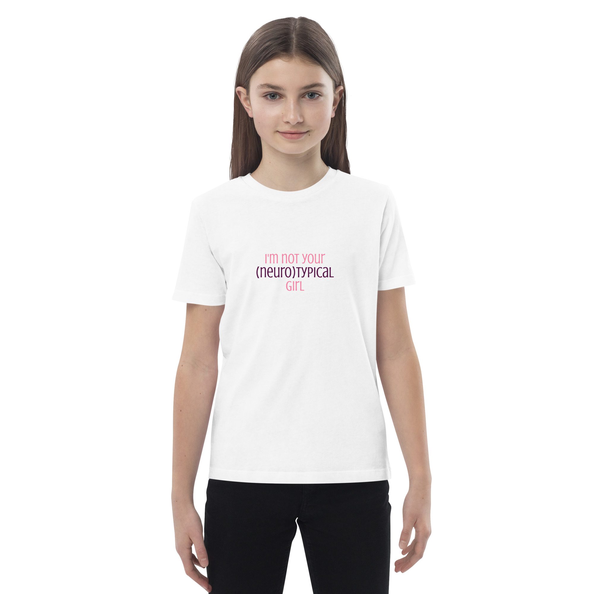 I’m Not Your Neurotypical Girl Organic Cotton Kids T-shirt