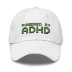Powered By ADHD Dad Hat