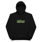 Powered By ADHD Premium Eco Hoodie