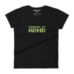 Powered By ADHD Women's T-shirt