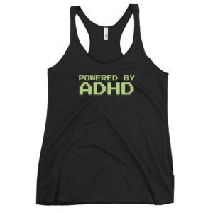 Powered By ADHD Women's Racerback Tank