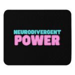 Neurodivergent Power Mouse Pad