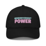 Neurodivergent Power Organic Dad Hat