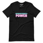 Neurodivergent Power Unisex T-shirt