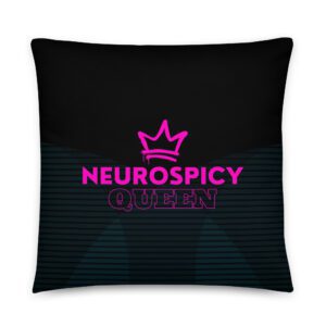 Neurospicy Queen Pillow