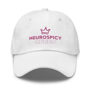 Neurospicy Queen Dad Hat