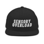 SENSORY OVERLOAD Snapback Hat