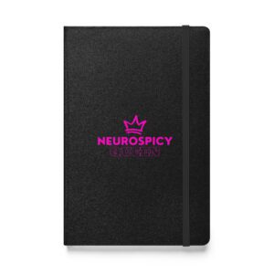 Neurospicy Queen Hardcover Bound Notebook