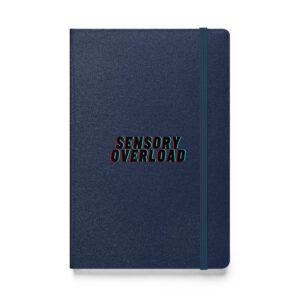 SENSORY OVERLOAD Hardcover Bound Notebook