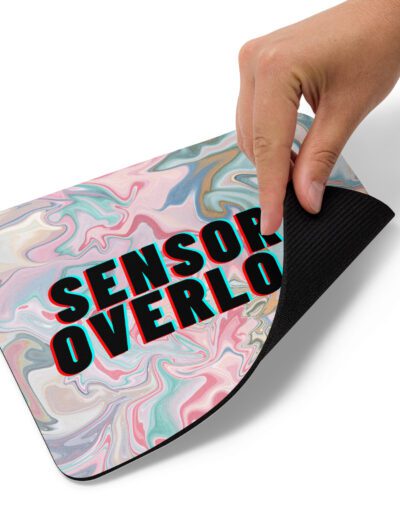 SENSORY OVERLOAD Mouse Pad