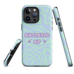 Autistic AF Tough iPhone Case