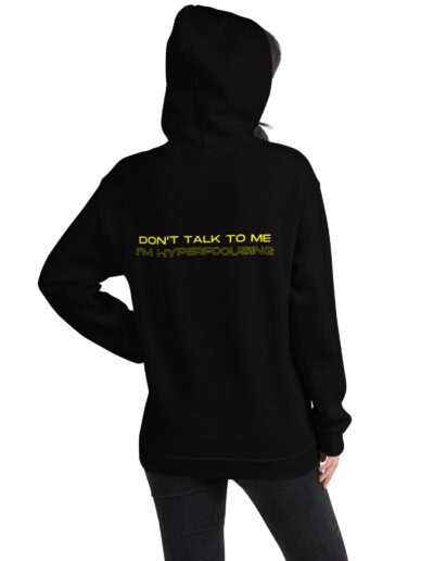 Don’t Talk To Me I’m Hyperfocusing Unisex Hoodie