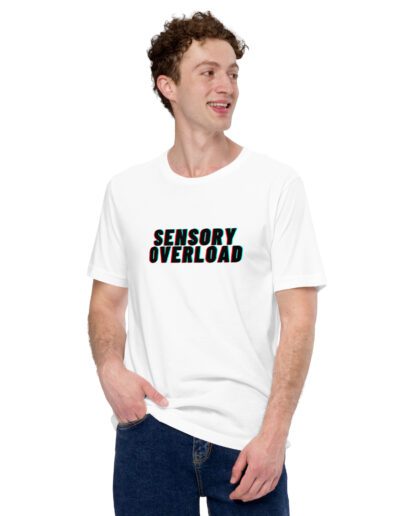 SENSORY OVERLOAD Unisex T-shirt