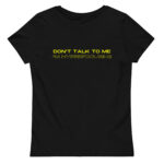 Don’t Talk To Me I’m Hyperfocusing Women's Fitted Eco T-shirt