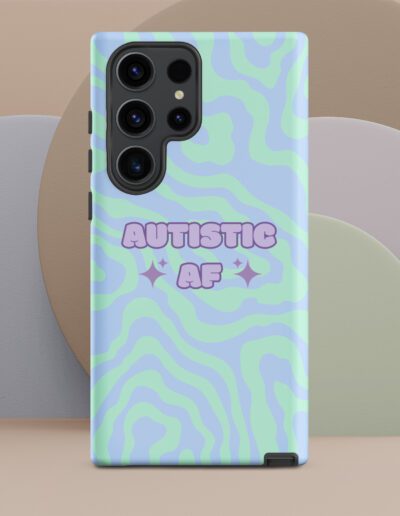 Autistic AF Tough Case for Samsung®