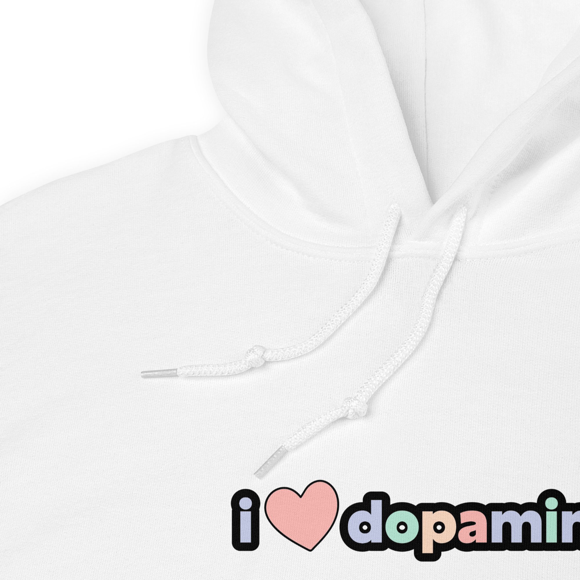 I Love Dopamine Unisex Hoodie